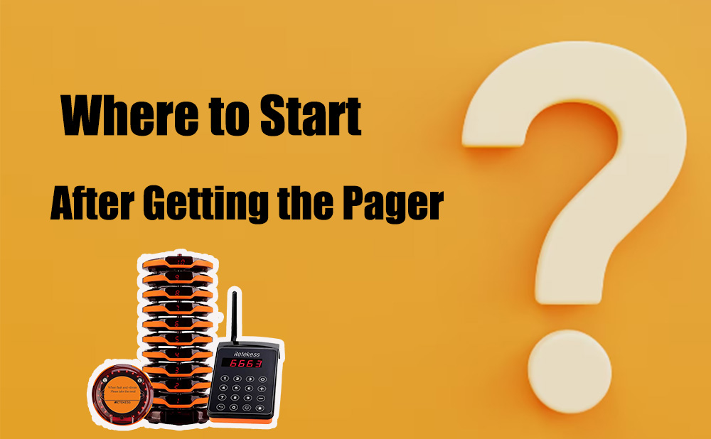 Where to Start After Getting the Retekess Pager