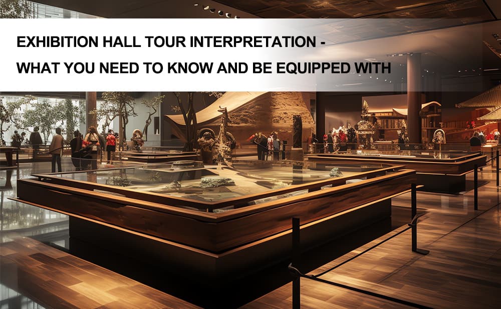 Exhibition Hall Tour Guide System - What You Need to Know and Be Equipped With