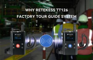 Why Retekess TT126 Factory Tour Guide System doloremque