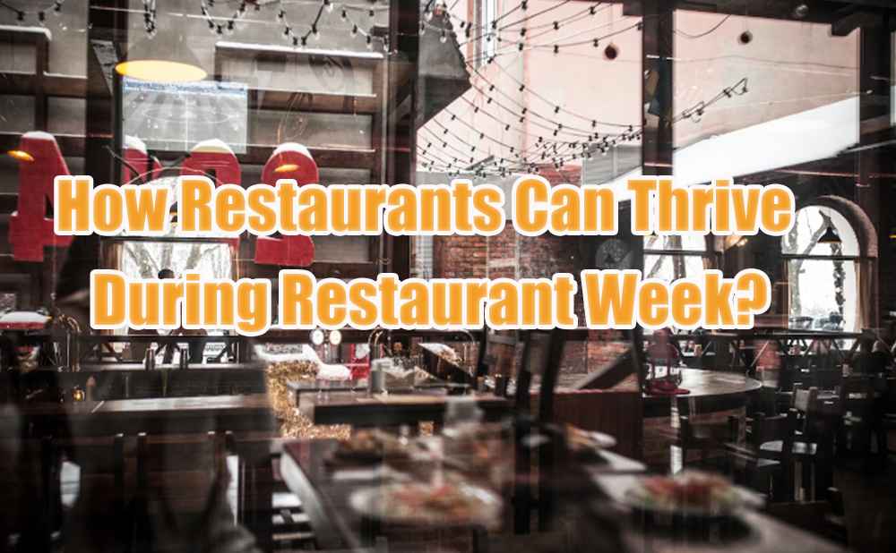 How Restaurants Can Thrive During Restaurant Week 2024