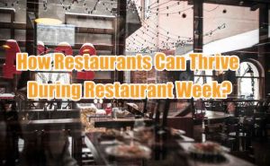 How Restaurants Can Thrive During Restaurant Week 2024 doloremque