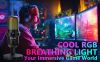 Cool RGB Breathing Light: Your Immersive Game World