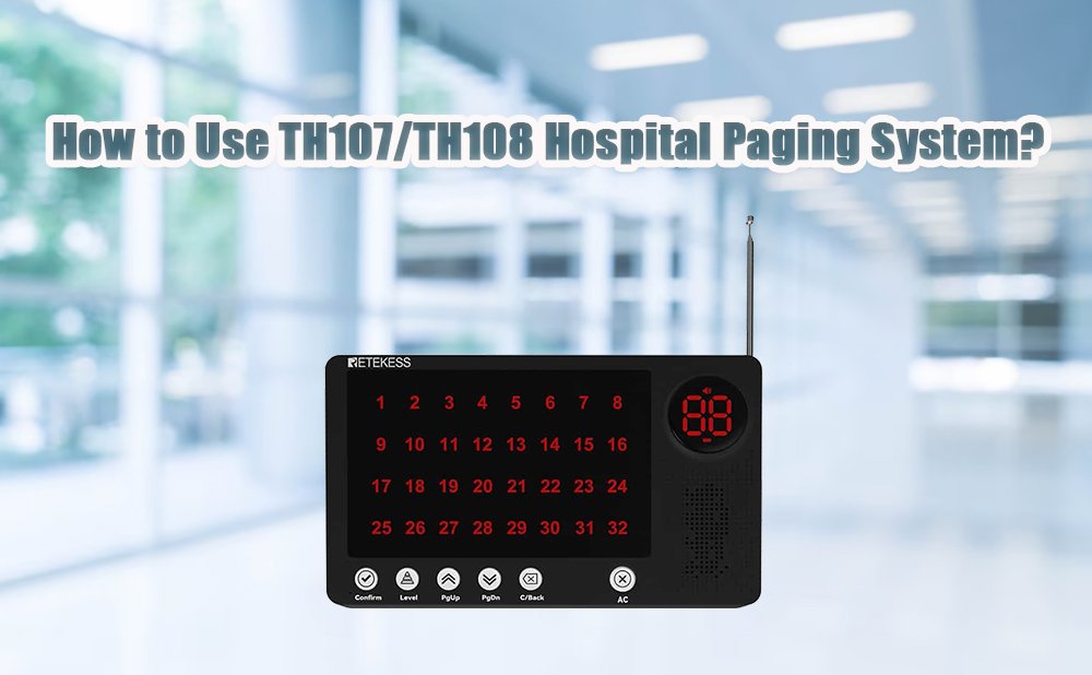 How to Use TH107/TH108 Hospital Paging System?